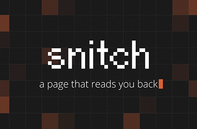 A website that knows too much - Snitch